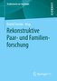 Rekonstruktive Paar- und Familienforschung