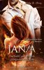 JANA - eine [nicht] ganz alltägliche Liebesgeschichte geht weiter