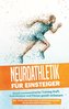 Neuroathletik für Einsteiger: Durch neurozentriertes Training Kraft, Koordination und Fitness gezielt verbessern - inkl. 10-Woch