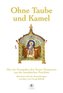 Ohne Taube und Kamel