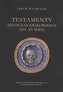 Testamenty mieszczan krakowskich (XIV - XV wiek)