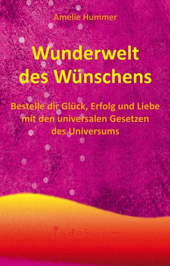 Wunderwelt des Wünschens