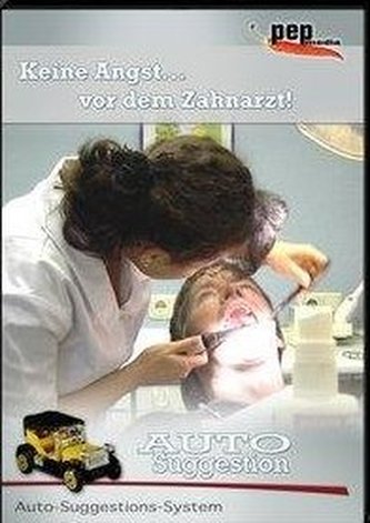 Keine Angst... vor dem Zahnarzt!