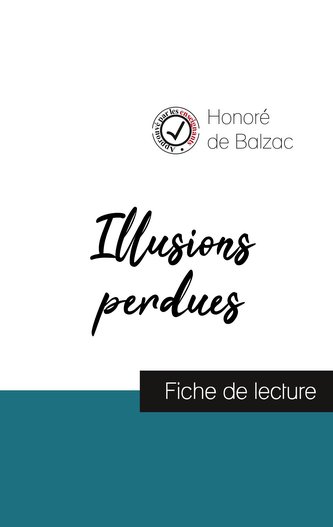 Illusions perdues (fiche de lecture et analyse complète de l'oeuvre)