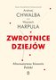 Zwrotnice dziejów. Alternatywne historie Polski