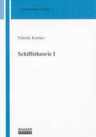Schiffstheorie I