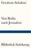 Von Berlin nach Jerusalem