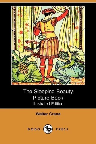 The Sleeping Beauty Picture Book (Illustrated Edition) (Dodo Press)