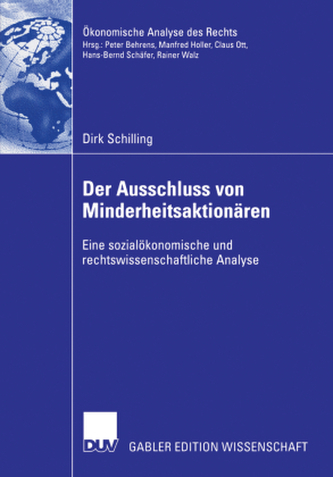 Der Ausschluss von Minderheitsaktionären unter besonderer Berücksichtigung des Squeeze-out