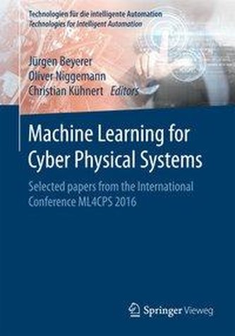 Machine Learning for Cyber Physical Systems
