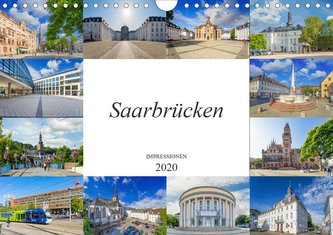 Saarbrücken Impressionen (Wandkalender 2020 DIN A4 quer)