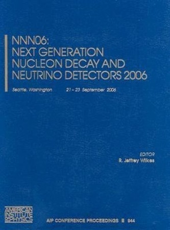NNN06: Next Generation Nucleon Decay and Neutrino Detectors