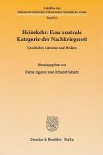 Heimkehr: Eine zentrale Kategorie der Nachkriegszeit