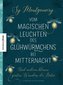 Vom magischen Leuchten des Glühwürmchens bei Mitternacht