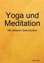 Yoga und Meditation Das heitere Übungsbuch