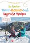 Das große Familien-Winter-Abenteuer-Buch Bayerische Voralpen