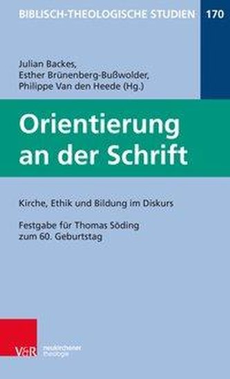 Orientierung an der Schrift: Kirche, Ethik und Bildung im Diskus
