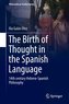 The Birth of Thought in the Spanish Language