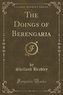The Doings of Berengaria (Classic Reprint)