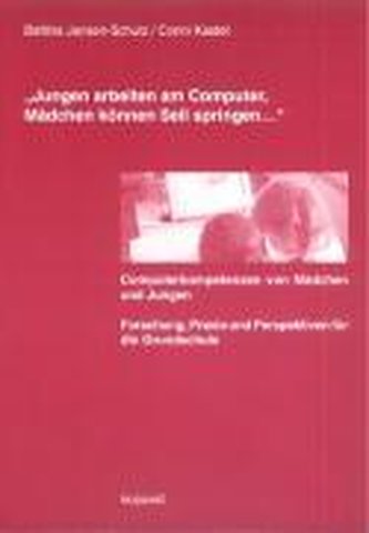 \"Jungen arbeiten am Computer, Mädchen können Seil springen...\"