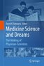 Medicine Science and Dreams
