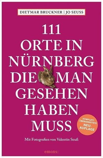 111 Orte in Nürnberg, die man gesehen haben muss