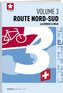 La Suisse à vélo volume 03 Route nord-sud