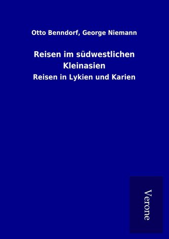 Reisen im südwestlichen Kleinasien