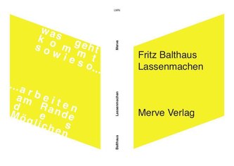 Lassenmachen - was geht, kommt sowieso!