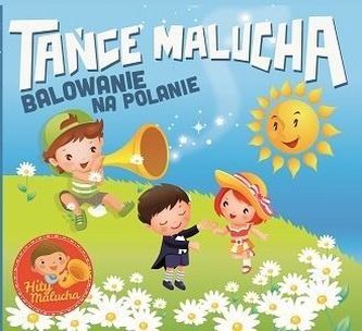 Tańce Malucha - Balowanie na polanie SOLITON Tańce Malucha - Balowanie na polanie SOLITON