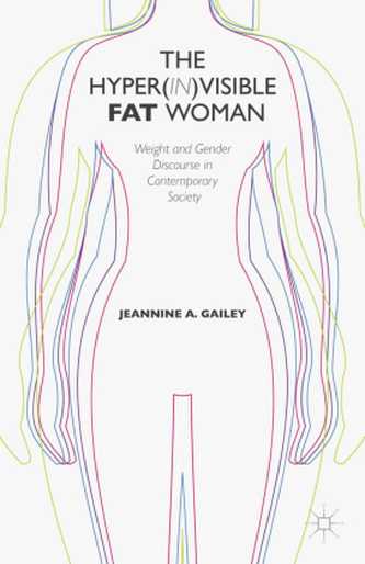 The Hyper(in)visible Fat Woman