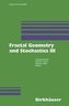 Fractal Geometry and Stochastics 3