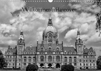 Willkommen in Hannover (Wandkalender 2020 DIN A3 quer)