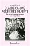 Claude Cahuns Poesie des Objekts