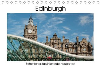 Edinburgh - Schottlands faszinierende Hauptstadt (Tischkalender 2021 DIN A5 quer)