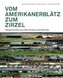 Vom Amerikanerblätz zum Zirzel
