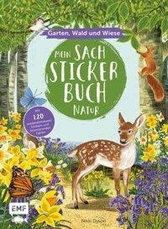 Mein Sach-Stickerbuch Natur - Garten, Wald und Wiese