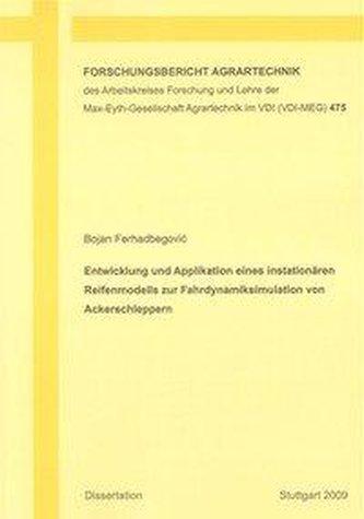 Entwicklung und Applikation eines instationären Reifenmodells zur Fahrdynamiksimulation von Ackerschleppern