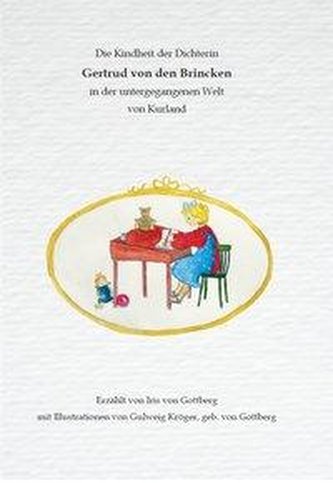 Die Kindheit der Dichterin Gertrud von den Brincken