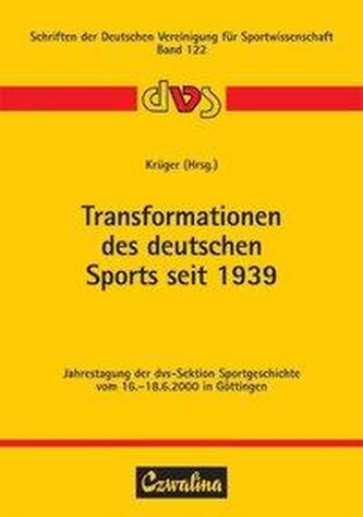 Transformationen des deutschen Sports seit 1939