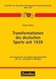 Transformationen des deutschen Sports seit 1939
