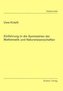 Einführung in die Symmetrien der Mathematik und Naturwissenschaften