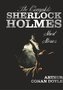 The Complete Sherlock Holmes Short Stories - Unabridged - The Adventures of Sherlock Holmes, the Memoirs of Sherlock Holmes, the