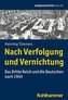 Nach Verfolgung und Vernichtung