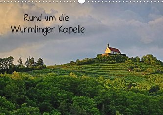Rund um die Wurmlinger Kapelle (Wandkalender 2021 DIN A3 quer)
