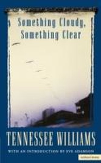\"Something Cloudy, Something Clear\"