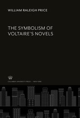 The Symbolism of Voltaire'S Novels