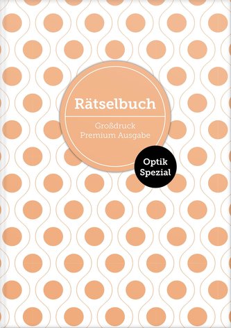 Deluxe Rätselbuch \"Optik Spezial\" Band 1. XL Rätselbuch in Premium Ausgabe mit Bilderrätseln für ältere Leute, Senioren, Erwachs