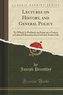 Lectures on History, and General Policy