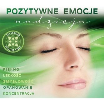 Pozytywne Emocje: Nadzieja. Pozytywne Emocje: Nadzieja.